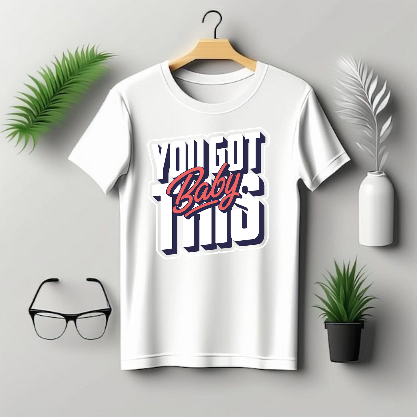 YOU GOT THIS TEE