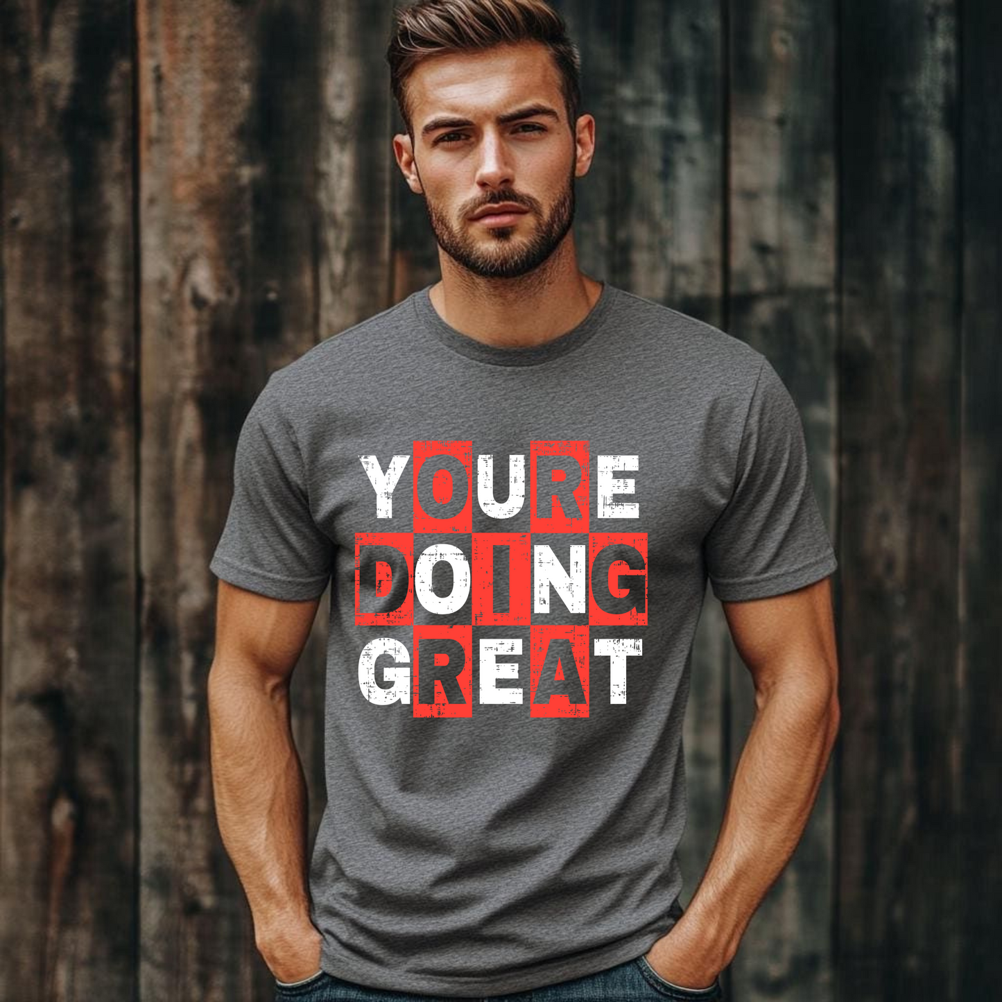 YOU’RE DOING GREAT TEE