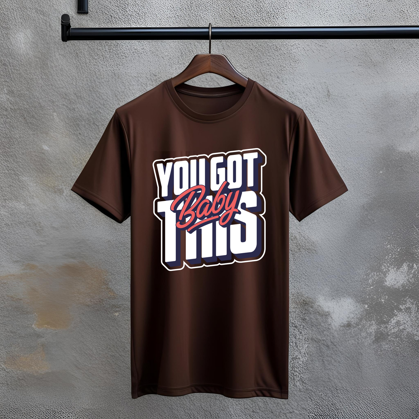 YOU GOT THIS TEE