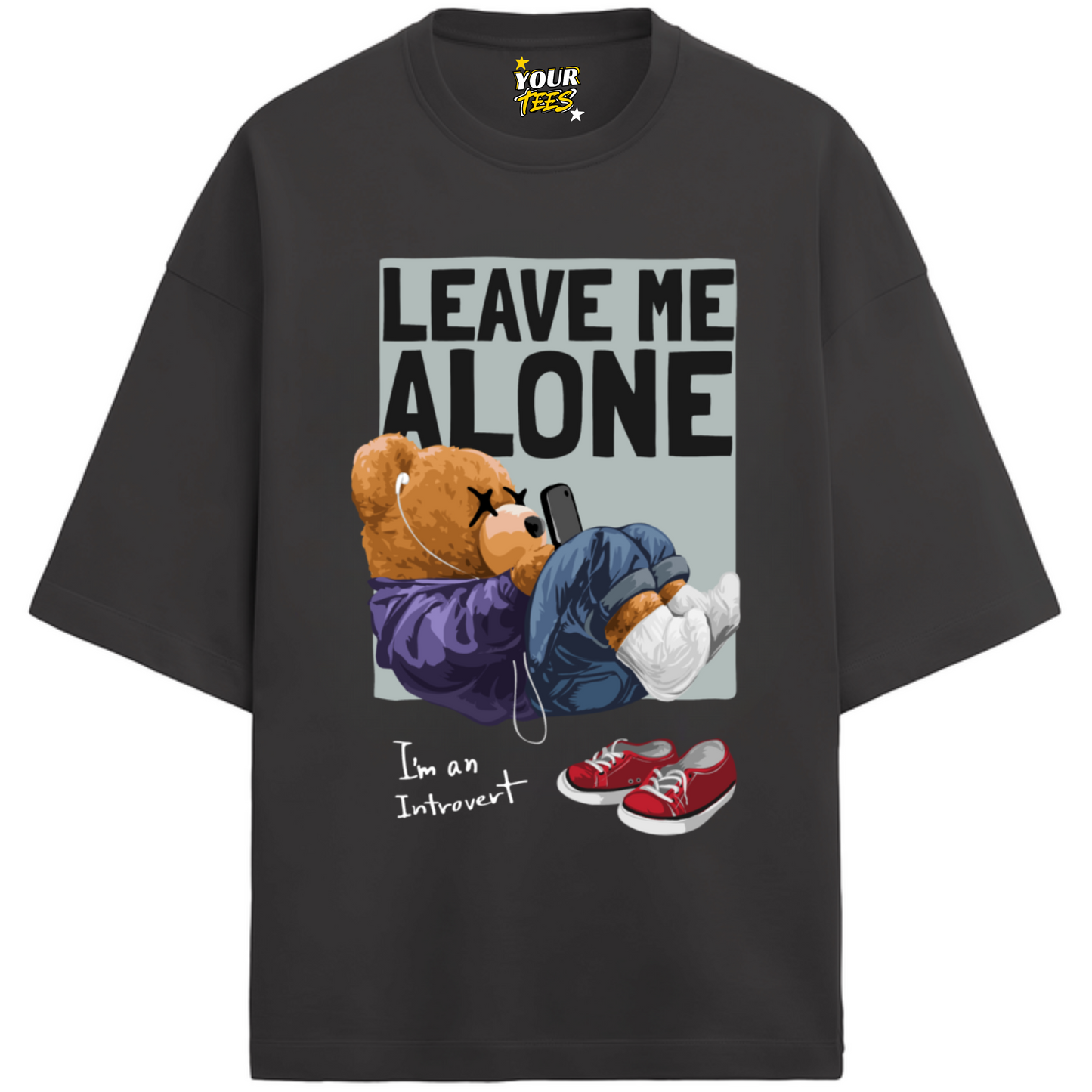 LEAVE ME ALONE PREMIUM OVERSIZE TEE