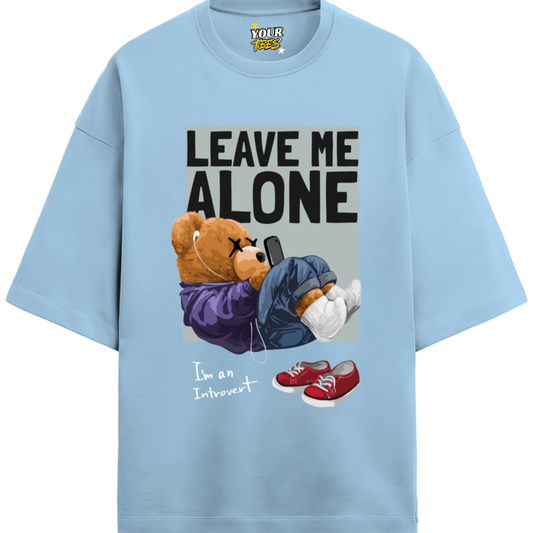 LEAVE ME ALONE PREMIUM OVERSIZE TEE